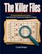 The Killer Files: 10 visual whodunnit logic deduction cases for beginners to expert, with unique solutions and step-by-step answers