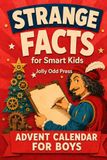 ADVENT CALENDAR FOR BOYS - STRANGE FACTS FOR SMART KIDS