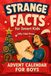 ADVENT CALENDAR FOR BOYS - STRANGE FACTS FOR SMART KIDS
