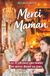 Merci Maman : Les 35 phrases que toutes les mères disent un jour: Le cadeau parfait pour lui dire je t'aime, pour la Fête des Mères, pour son anniversaire, ou pour Noël.