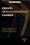 Gravel Gravel beschwerdefrei fahren: Passform, Belastung und typische Probleme auf Schotter gezielt lösen