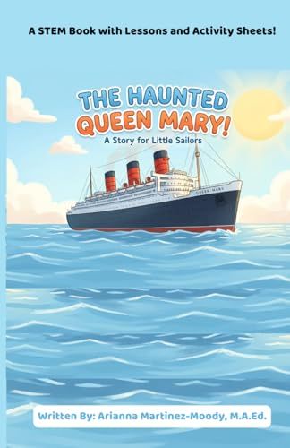 The Haunted Queen Mary: A Story for Little Sailors