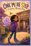 One Katrice Michaels One More Step: A Katrice Michaels Story