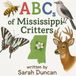 ABCs of Mississippi Critters