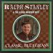 Proper S&D Consignment Ralph Stanley Classic Bluegrass