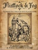 Flintlock & Fog Players Manual and Page Master's Guide