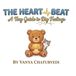 The Heart Beat: A Tiny Guide to Big Feelings