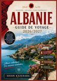 GUIDE Albania Travel Guide 2026/2027