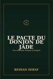 Le Pacte du Donjon de Jade