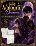Valoura Dreams Luxury anime art collection