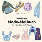 Kreatives Mode-Malbuch für Mädchen ab 4 Jahren
