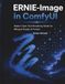 ERNIE-Image in ComfyUI: Baidu's Open Text-Rendering Model for Bilingual Design & Posters