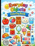 Everyday Objects Coloring Book for Kids Ages 3-6