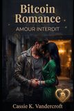 Bitcoin Romance: Amour Interdit