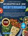 LA Libri GmbH La Bible Super Facile Des Recettes Du Régime Méditerranéen - Collection Complète 10-En-1