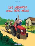 Les Vacances chez Pépé et Mémé Les Vacances chez Pépé-Mémé - Tome 01