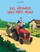 Les Vacances chez Pépé et Mémé Les Vacances chez Pépé-Mémé - Tome 01