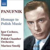 Outhere Naxos Igor Cechoco, Polish Chamber Orchestra, Mariusz Smolij - Panufnik: Homage To Polish Music (CD)
