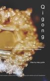 Qigong: The Secret of Life - Qigong