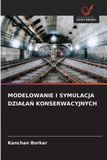 Modelowanie OmniScriptum SRL Modelowanie I Symulacja DzialaŃ Konserwacyjnych
