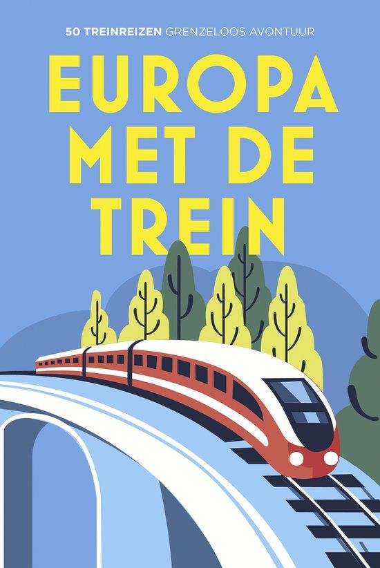 Europa Kosmos Uitgevers Europa met de trein: 50 treinreizen : grenzeloos avontuur