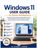 WINDOWS Bol Senior Tech Confidence- Windows 11 User Guide for Seniors and Beginners