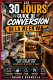 LES 30 JOURS GUIDE DE CONVERSION DE LA VIE EN VAN