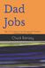Dad Libri GmbH Dad Jobs: See It. Fix It. Done. A No-Nonsense DIY Guide to Maintaining Your Home
