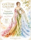 Couture Gallery Vol. 2: Fashion Coloring Book: Nature's Inspiration | 50 Haute Couture Designs for Adults