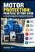 Protection moteur : Guide pratique de réglage : Manuel concis pour ingénieurs et techniciens