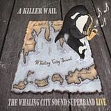 Suburban Whaling City Sound A Killer Wail