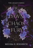 Dawn of Chaos and Fury: 4 9781960923158