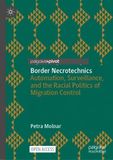 Border Necrotechnics: Automation, Surveillance, and the Racial Politics of Migration Control