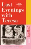 Last Bol Last Evenings With Teresa Paperback