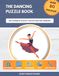 The Dancing Puzzle Book: The Ultimate Activity Collection for Dancers