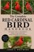 THE COMPLETE RED CARDINAL BIRD HANDBOOK