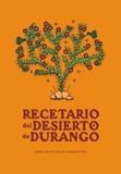 Recetario del Desierto de Durango