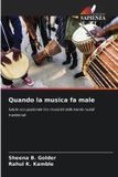 Quando OmniScriptum SRL Quando la musica fa male: Salute occupazionale tra i musicisti delle bande nuziali tradizionali Paperback