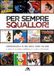 Per sempre Squallor! Fenomenologia di una ghost band italiana
