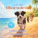Ella - Aventuras de Una Perrita- Ella se va de viaje - Un día en el mar... y un nuevo amigo