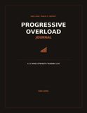 The Progressive Overload Journal: A 12-Week Strength Training Log