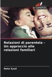 Relazioni Edizioni Sapienza Relazioni di parentela - Un approccio alle relazioni familiari Paperback