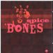 Un Spice Bones - Spice Bones