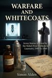 Warfare Independently Published The Nobel Medicine Stories: A Decade-By-Decade Short Story- Warfare and Whitecoats