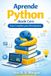 Aprende Independently Published Aprende Python desde Cero Paperback