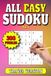 All Easy Sudoku All Easy Sudoku: 300 Easy Level Travel Size Puzzles for Adults. Large Print. 6"x9". Vol 5