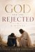 God & the Rejected: A Novel