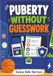 Puberty Without Guesswork: A Visual Parent-and-Son Guide for Autistic Boys: Body Changes, Hygiene, Privacy, Sensory Needs, Consent, and Safety