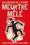 Calendrier Meurtre Mêlé Calendrier de l'Avent: Trouvez les mots cachés, reliez les indices et démasquez le coupable : 24 jours, 3 niveaux, 72 énigmes de mots ... cadeau originale pour homme, femme ou ami