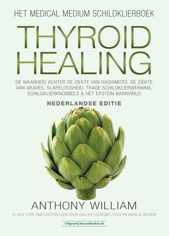Ben Lynch Medical Medium Thyroid Healing, Nederlandse editie hardcover
